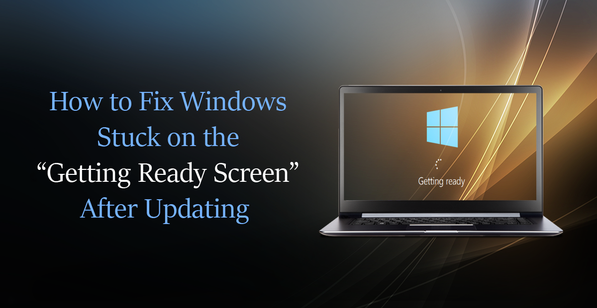 How_to_stop_windows_getting_stuck_on_getting_ready_screen