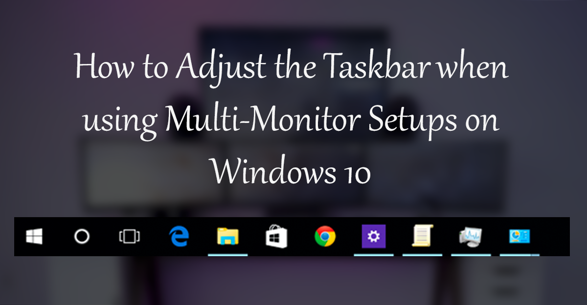 how_to_make_the_windows_taskbar_extend_to_all_monitors