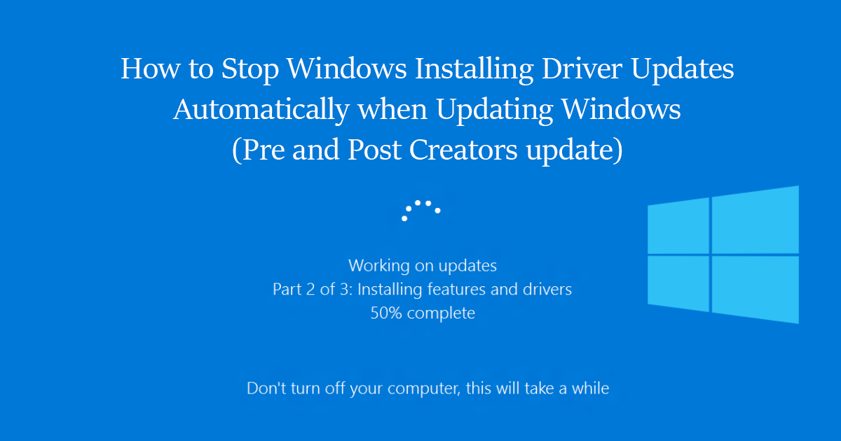 How_to_block_windows_from_installing_driver_updates_when_updating_windows