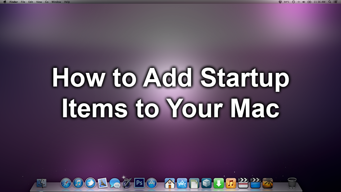 how_to_set_mac_startup_programs