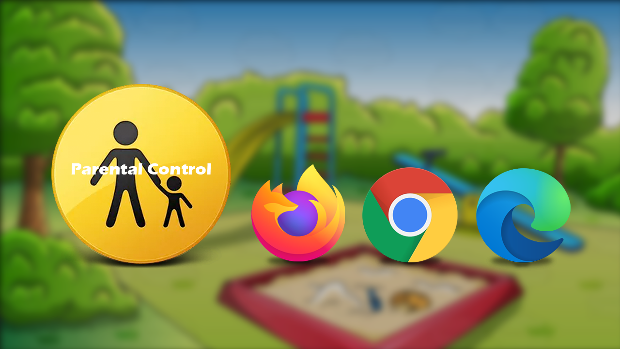 browser_parental_control_chrome_edge_firefox