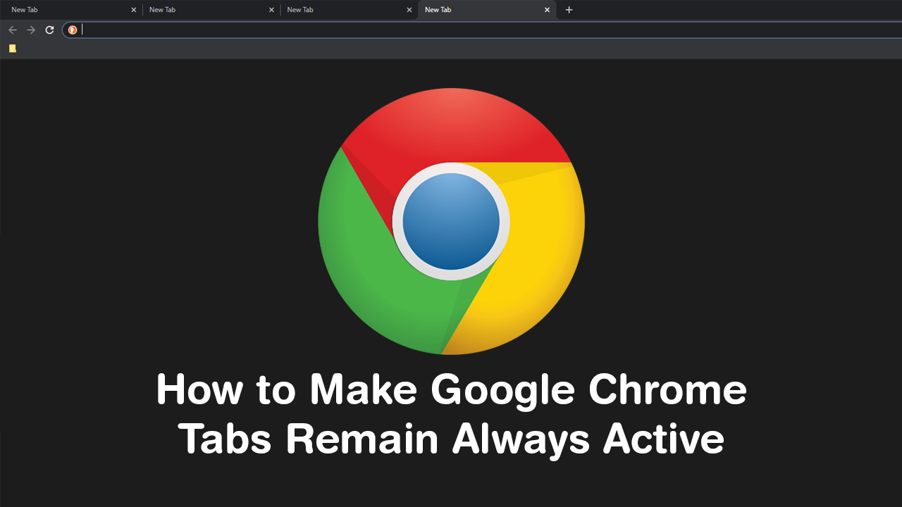 How_to_Make_Google_Chrome_Tabs_Remain_Always_Active