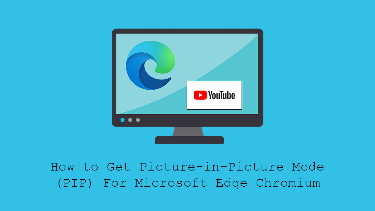 pip_for_edge_chromium