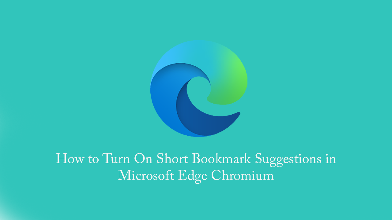 How_to_Turn_On_Short_Bookmark_Suggestions_in_Microsoft_Edge_Chromium