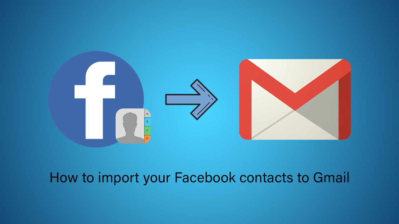 How_to_import_your_Facebook_contacts_to_Gmail