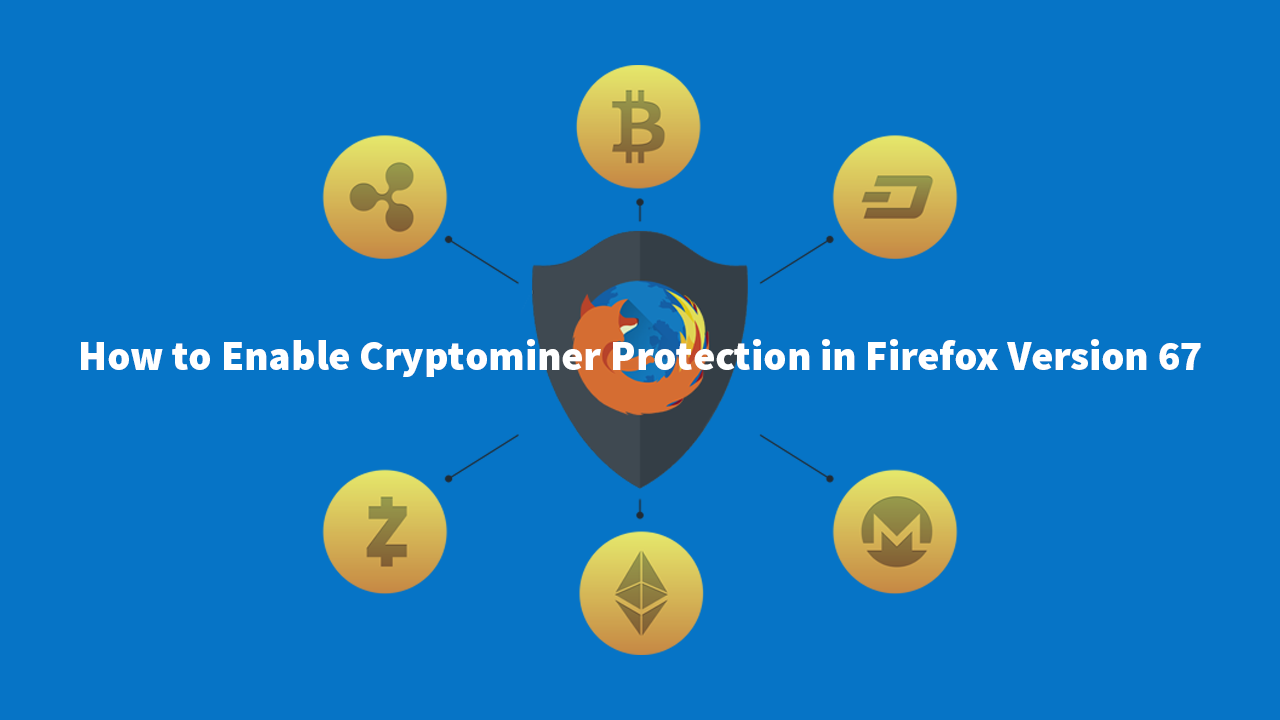 How to Enable Cryptocurrency Mining Protection in Mozilla Firefox