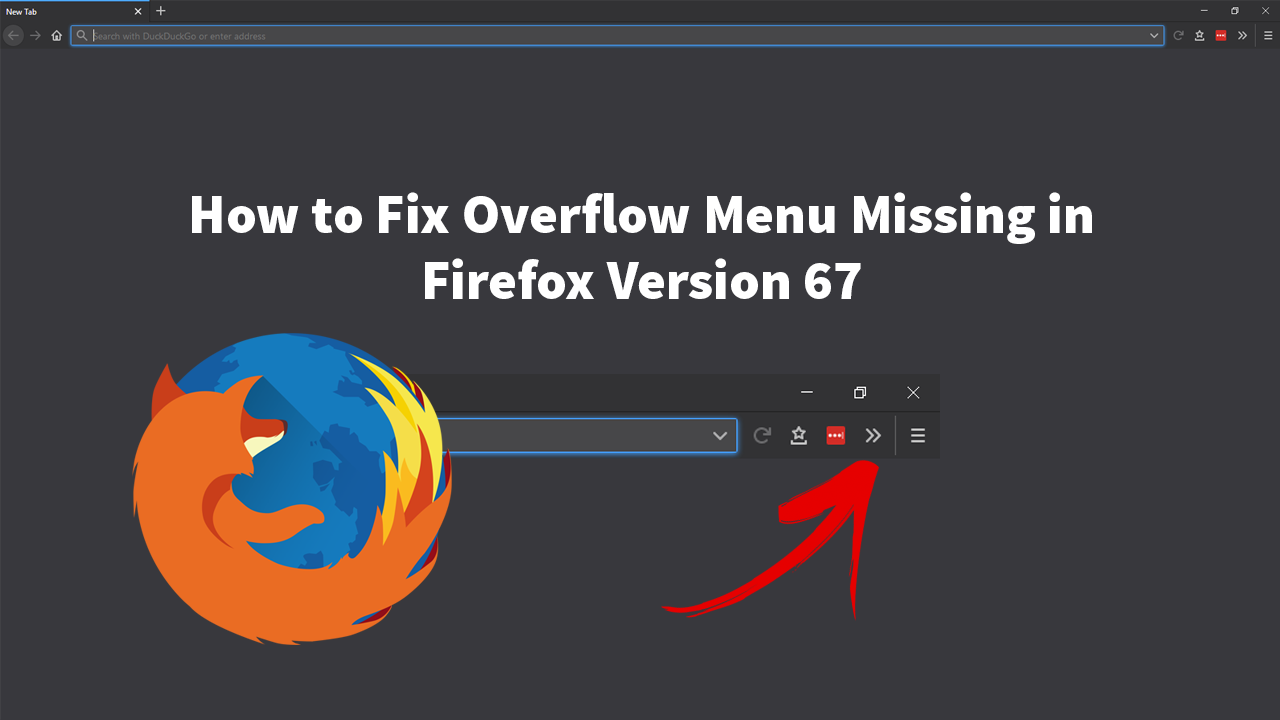 How_to_Fix_Overflow_Menu_Missing_in_Firefox_Version_67