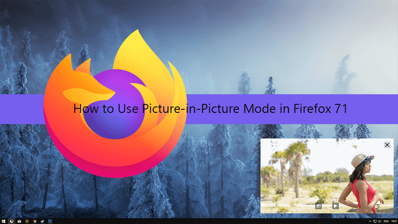 How_Enable_Use_Picture_in_Picture_Mode_Firefox_71