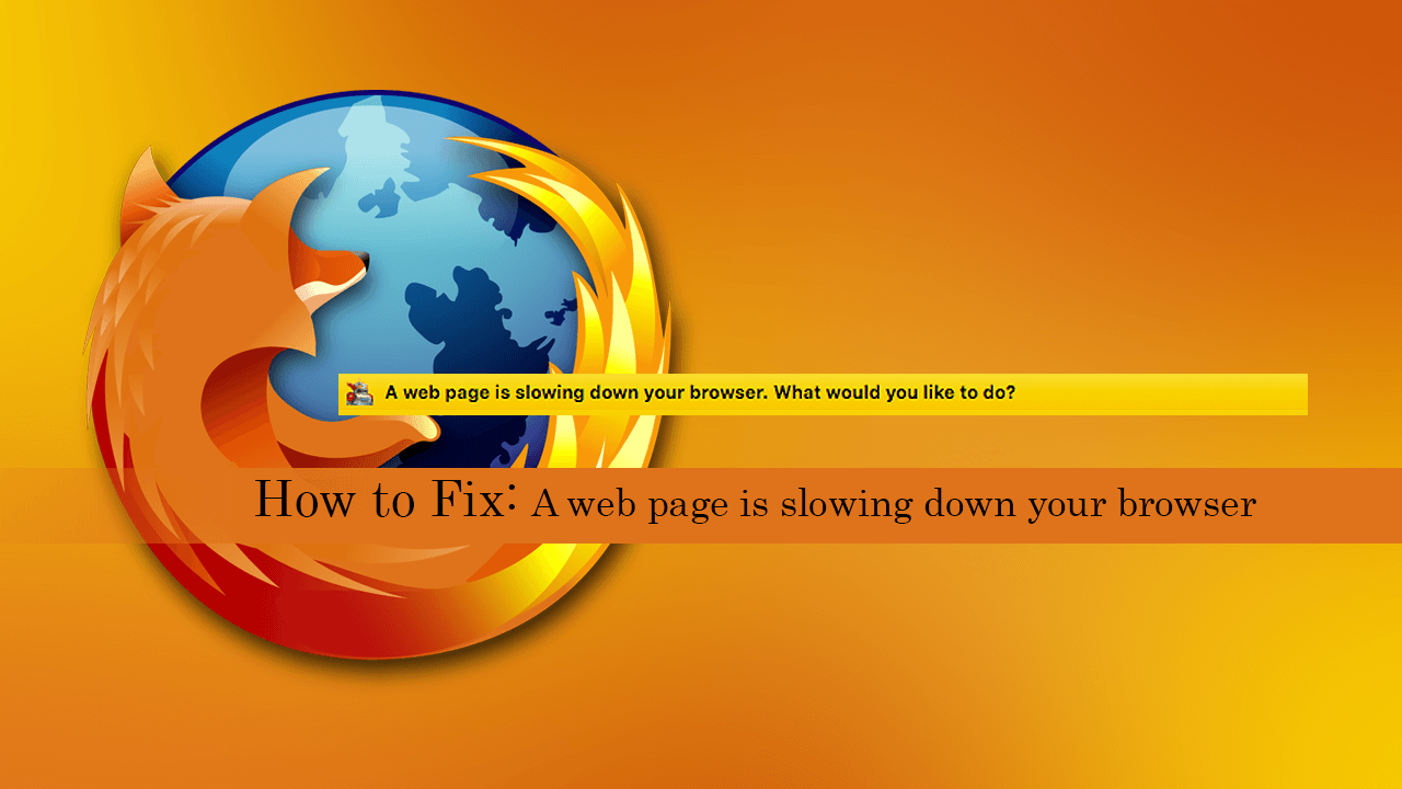 A_web_page_is_slowing_down_your_browser_on_firefox