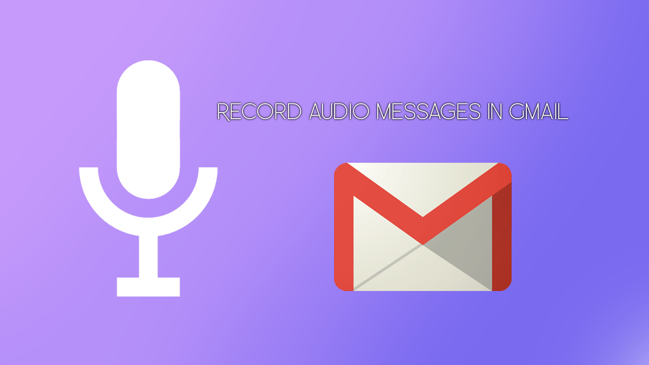 Create_send_audio_messages_from_gmail