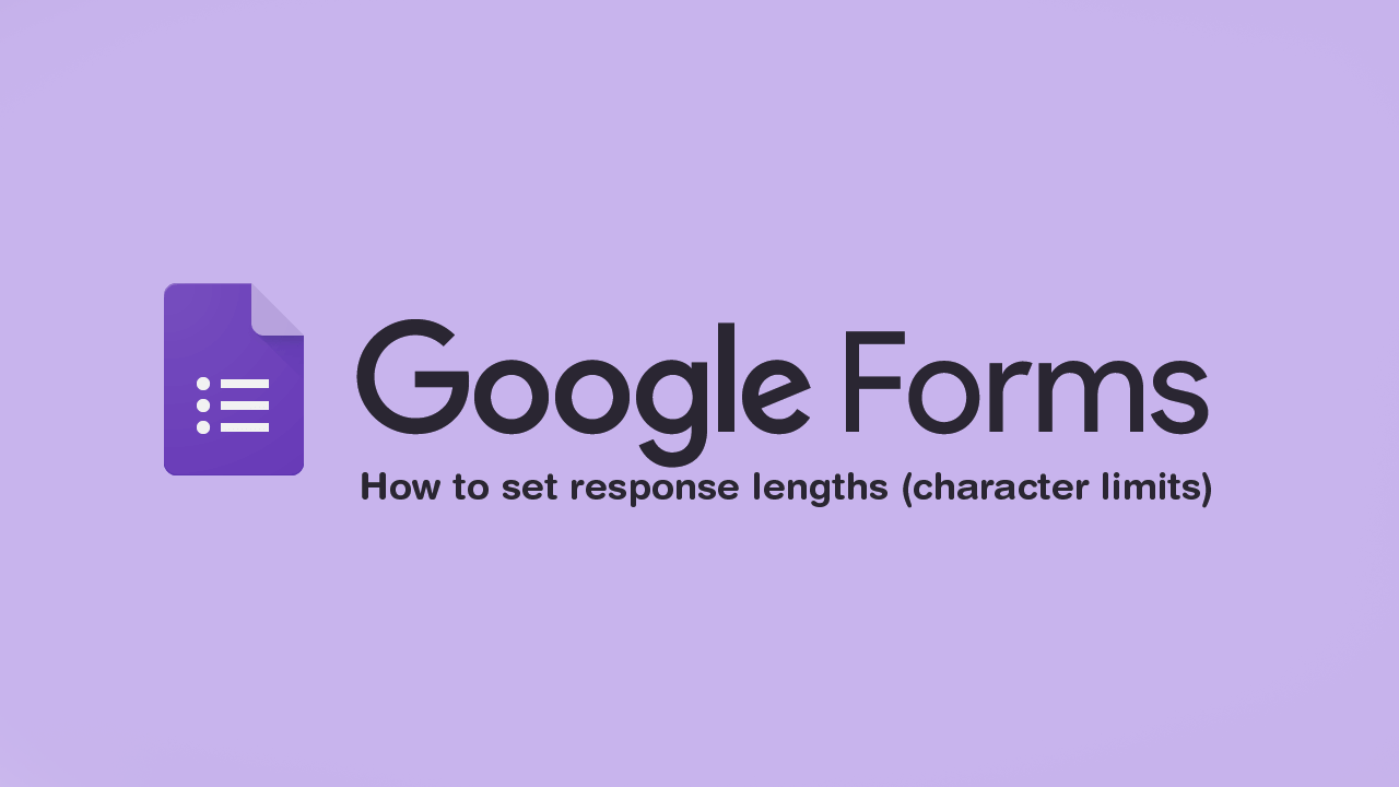 How_to_set_response_lengths_in_Google_Forms_Minimum _Maximum