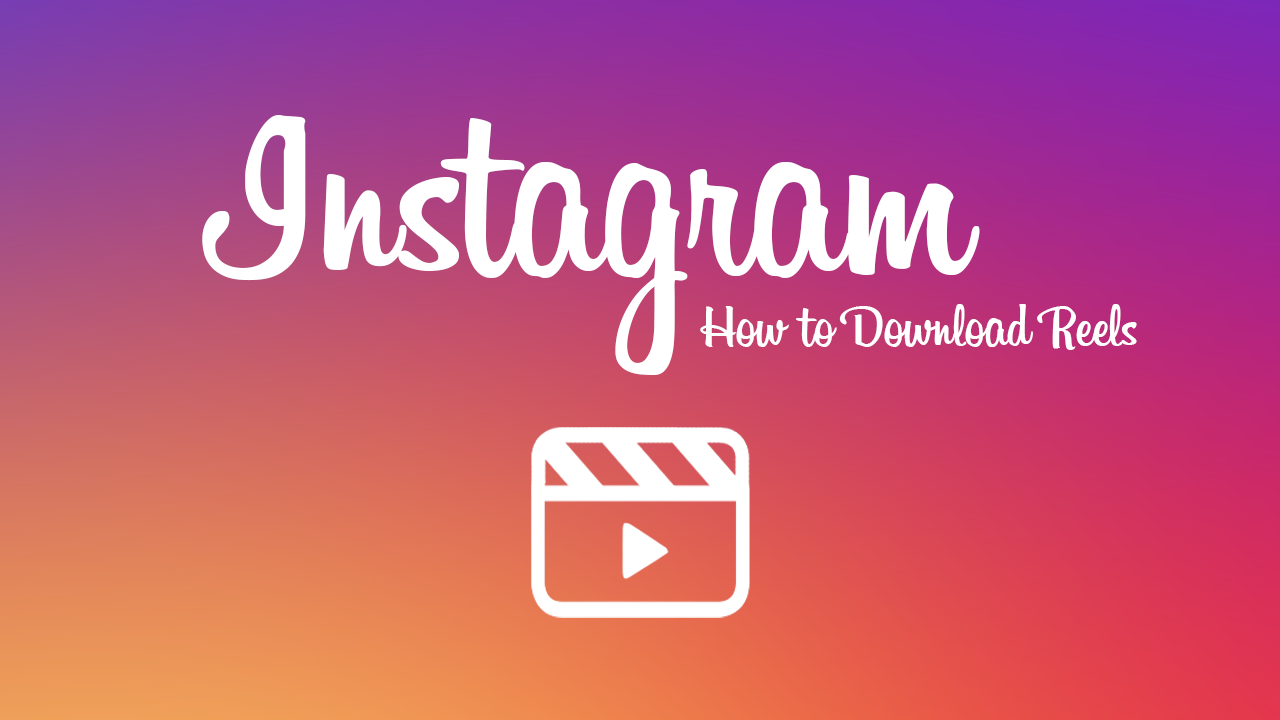 how_do_you_download_instagram_reels