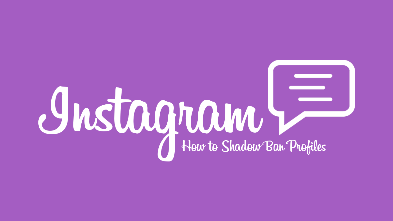 How_to_Shadow_Ban_Users_Profiles_on_Instagram