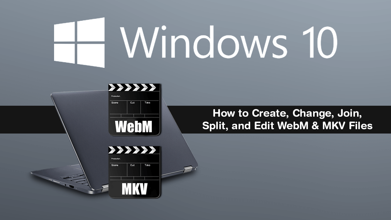 edit_and_create_Webm_files_on_windows_10