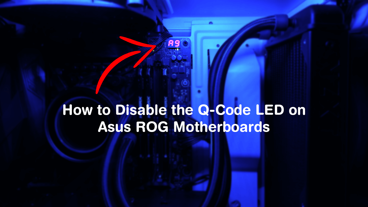 Formode Indrømme Udseende How to Disable the Q-Code LED on Asus ROG Motherboards. (Disable Red Qcode  LED)