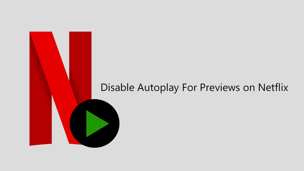 Disable_Netflix_Autoplay_For_Previews