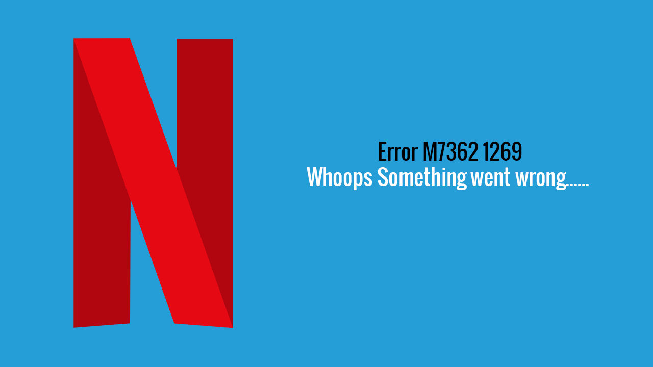 How_to_fix_Netflix_error_M7362_1269