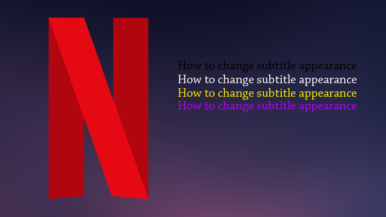 how_to_change_what_subtitles_look_like_on_netflix