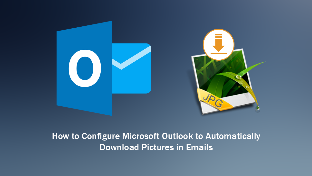 Sz mol Ortodox Ok How To Automatically Download Images In Outlook sz-mol-ortodox-ok-how-to-automatically-download-images-in-outlook