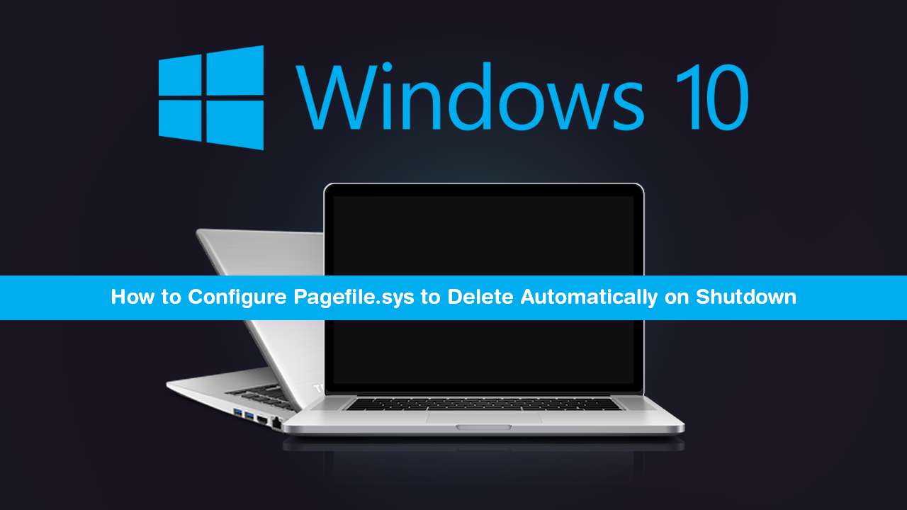 How_to_Configure_Pagefile.sys_to_Delete_Automatically_on_Shutdown