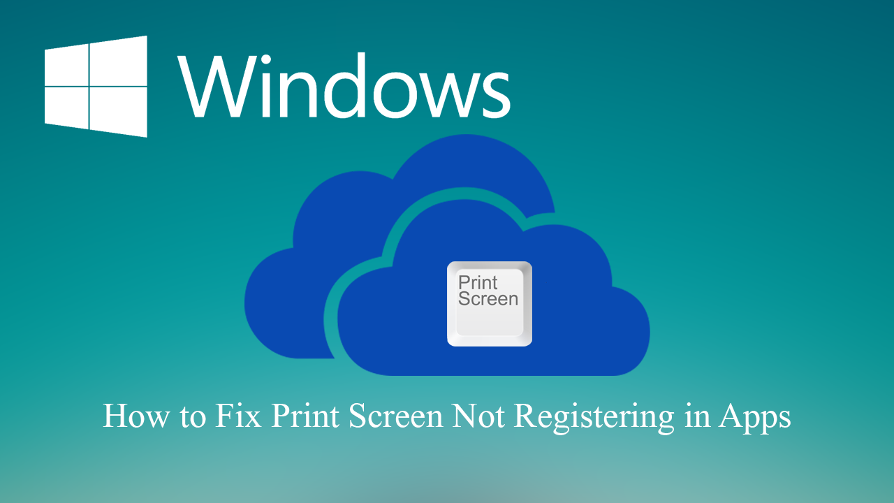 How_to_Fix_Print_Screen_Not_Registering_in_Apps_on_Windows_10.png