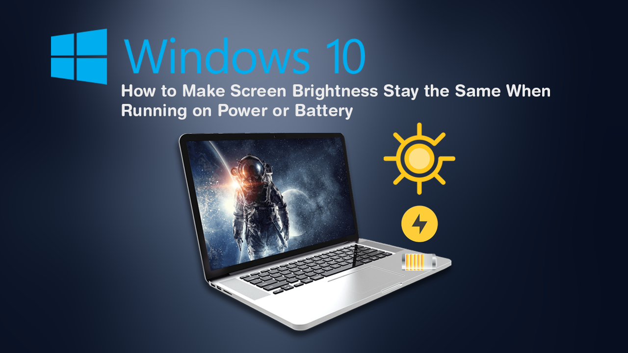 How_to_Make_Screen_Brightness_Stay_the_Same_on_Power__Battery_on_Windows