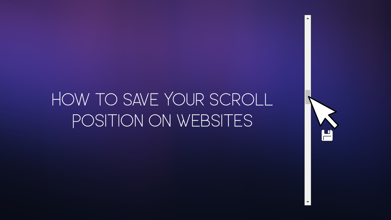 How_to_Save_Your_Scroll_Position_on_Websites