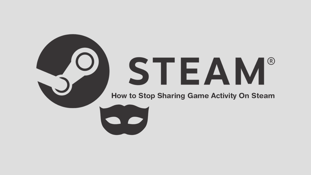 Steam: How to hide recent game activity & game hours 