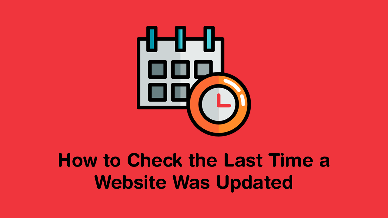 How_to_Check_ the_Last_Time_a_Website_Was_Updated