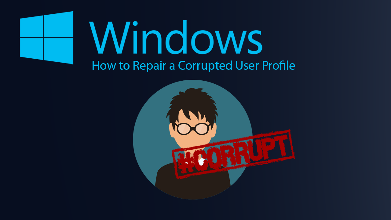 repair_corrupt_windows_profile