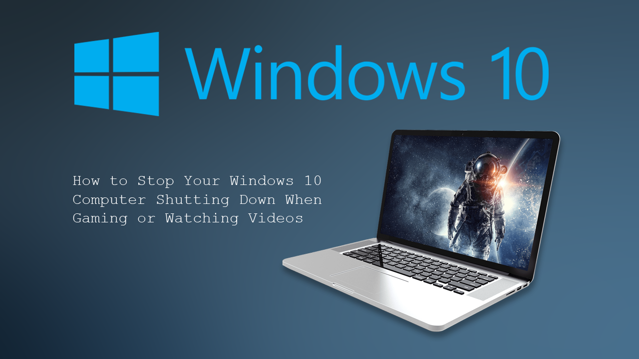 fix_windows_shutting_down_when_steaming_video