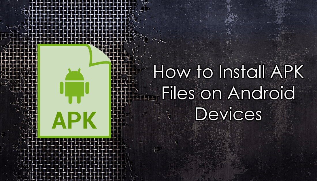 How_to_install_apk_files_on_adroid_devices