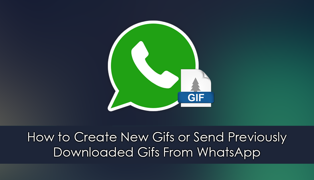 Create a GIF directly in WhatsApp 