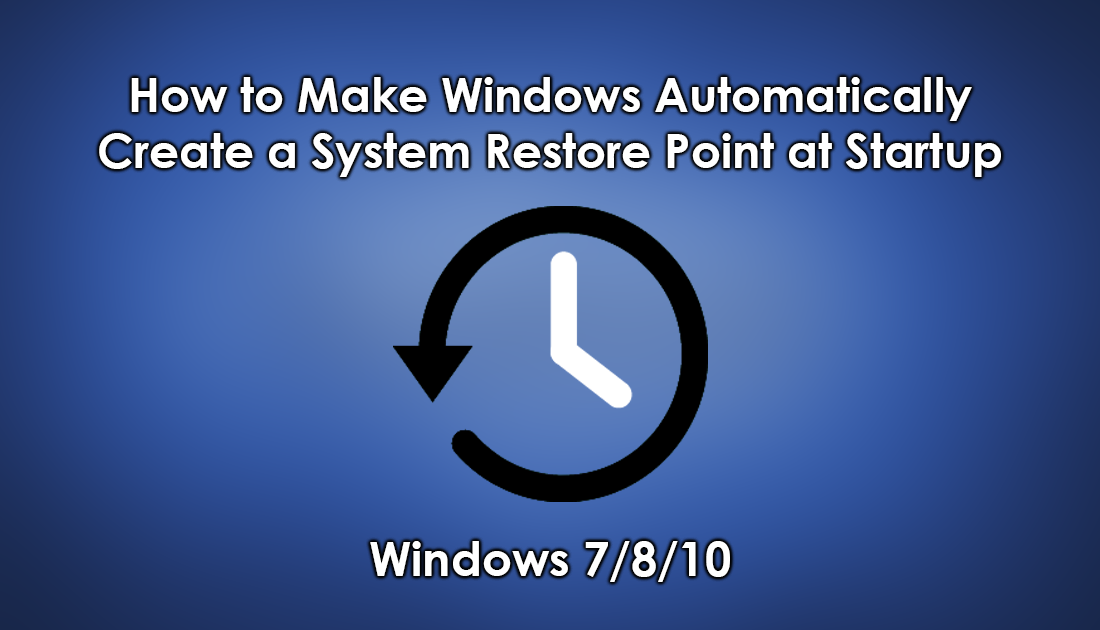 How_to_make_windows_10_set_automatic_restore_points