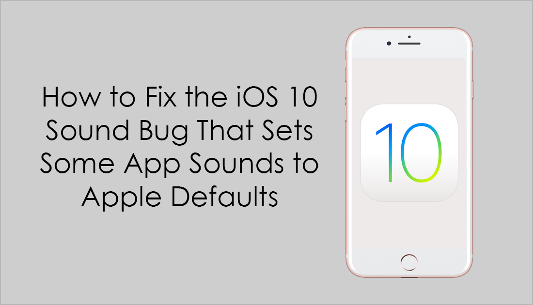 How_to_fix_ios_10_notification_sounds_issue