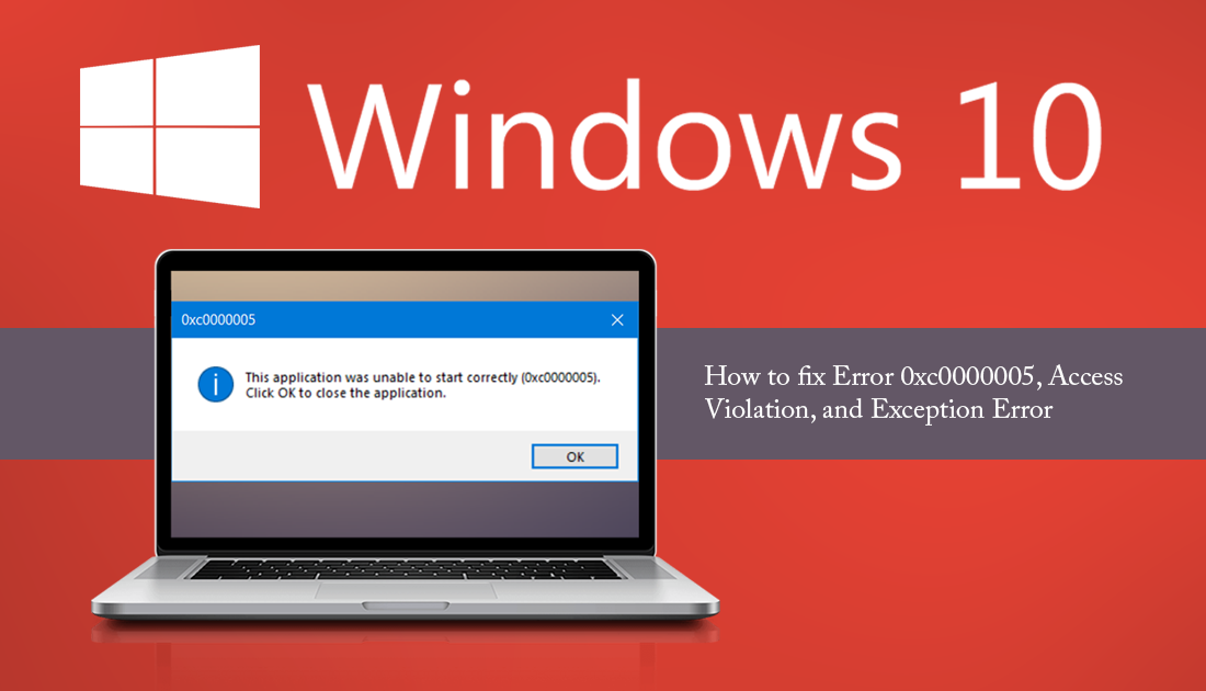 How_to_fix_Error_0xc0000005_Access_Violation_and_Exception_Error_on_Windows_10