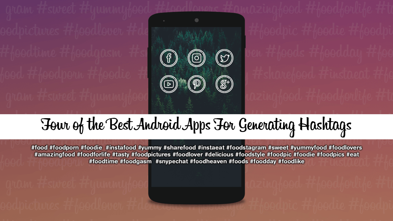 Four_of_the_Best_Android_Apps_For_Generating_Hashtags