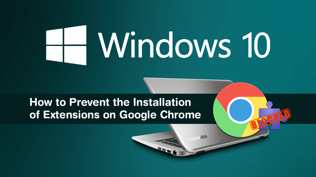 How_to_Prevent_the_Installation_of_Extensions_on_Google_Chrome
