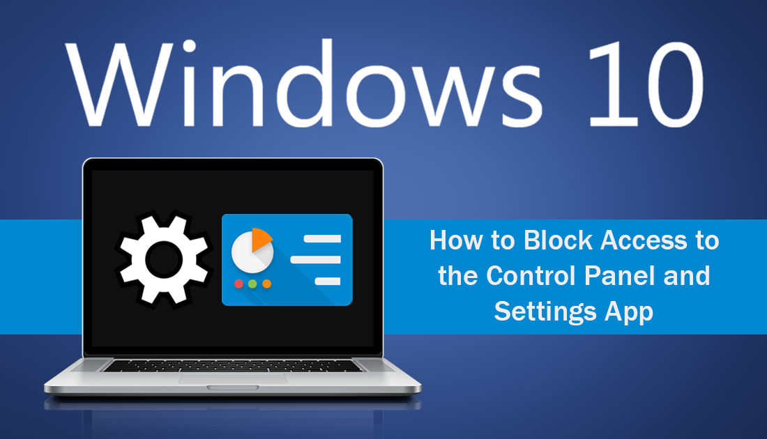 How_to_block_access_to_control_panel_and_settings_on_windows