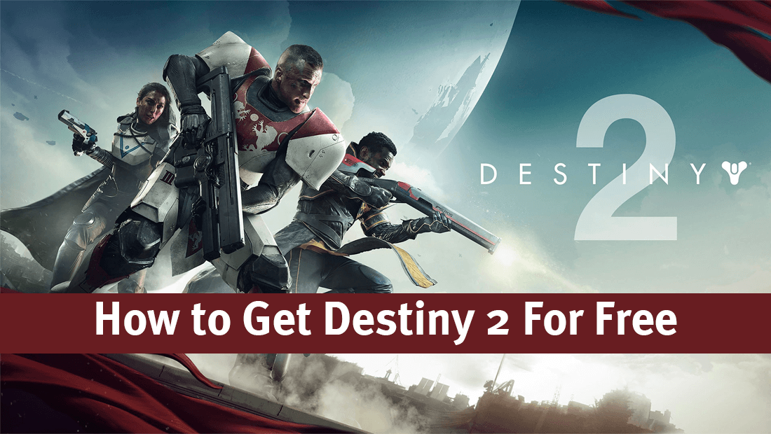 how_to_get_destiny_2_for_free_to_keep