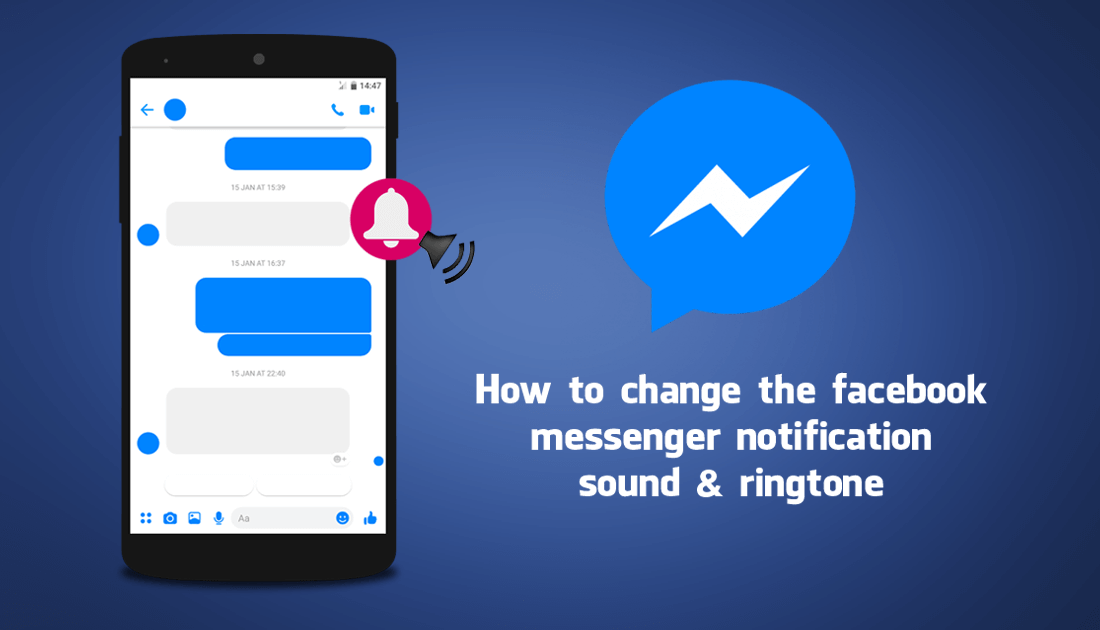 How to the Facebook Messenger Notification Sound and Ringtone.
