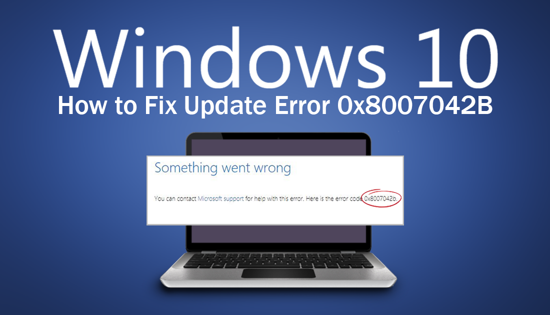 how_to_fix_error_0x8007042B