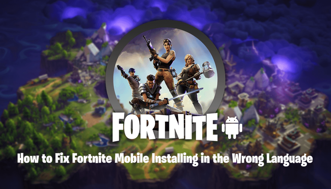 How_to_fix_fortnite_installing_in_wrong_language