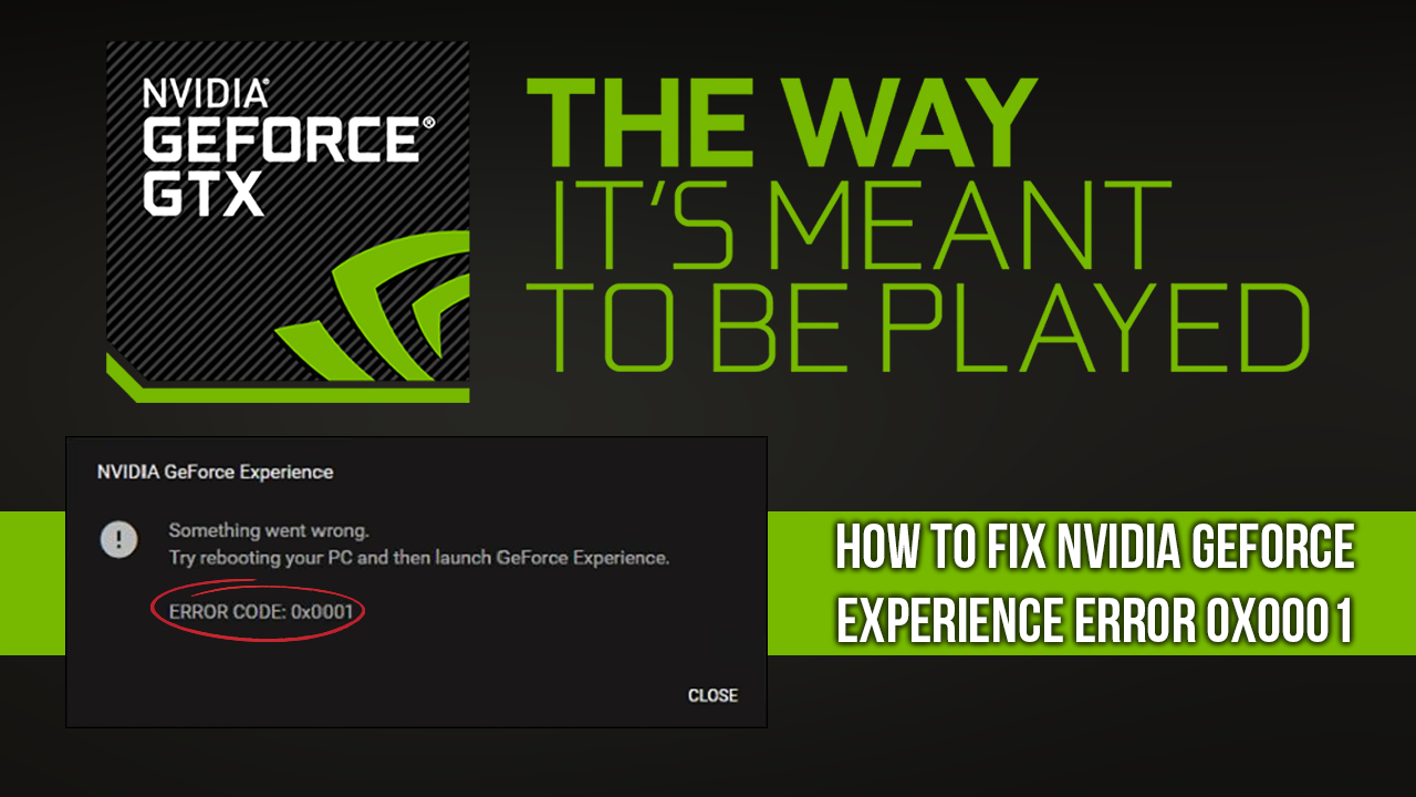 How_to_Fix_NVIDIA_GeForce_Experience_Error_0x0001