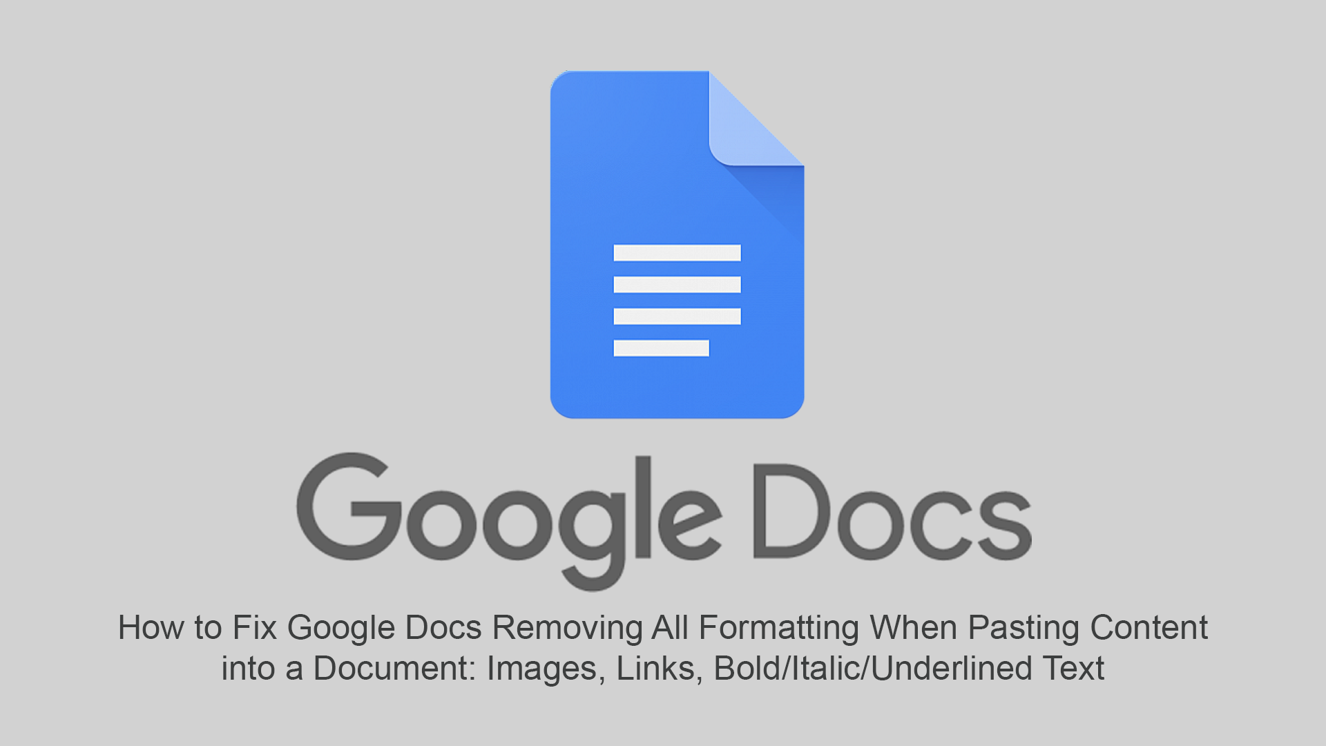 How_to_Fix_Google_Docs_Removing_All_Formatting_When_Pasting_Content_into_a_Document