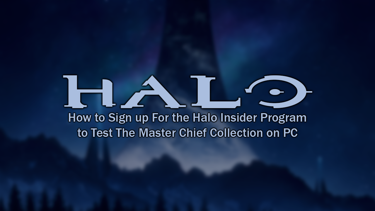 How_to_Sign_up_For_the_Halo_Insider_Program_to_Test_the_MCC_on_PC