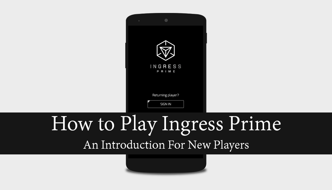 Ingress_Prime_for_newbies