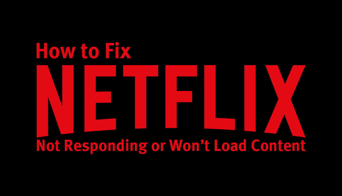 how_to_fix_netflix_not_responding_constantly