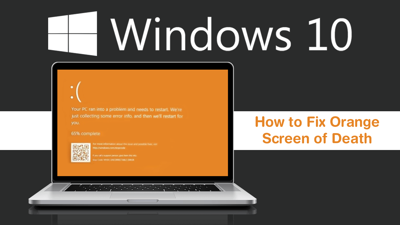 How_to_Fix_Orange_Screen_of_Death_on_Windows_10