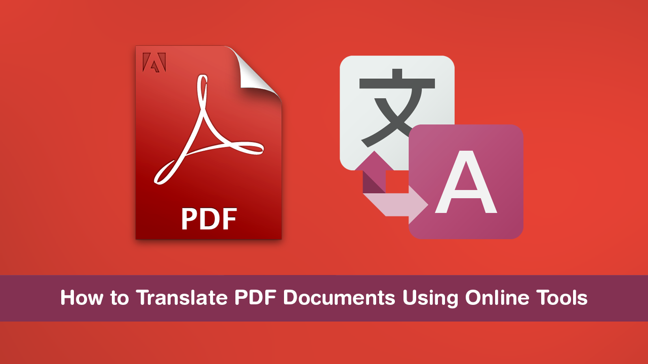 how_to_translate_pdf_documents_using_online_tools